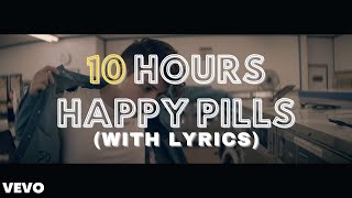 Happy Pills - Weathers 10 Hours (lyrics)