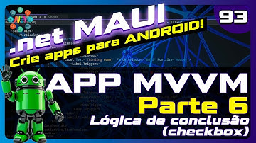 ⚙️ .NET MAUI Aula 93 - Projeto MVVM com SQLite (Parte 6) | Salvando Tarefa como Concluída ✅