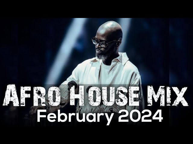 Afro House Mix February 2024 • Black Coffee • Awen • Frigid Armadillo • Caiiro• Candy Man• Enoo Napa class=