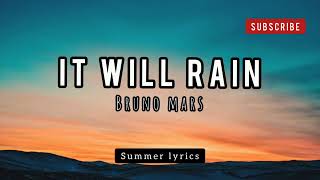 Bruno mars-It Will Rain (Lyrics)