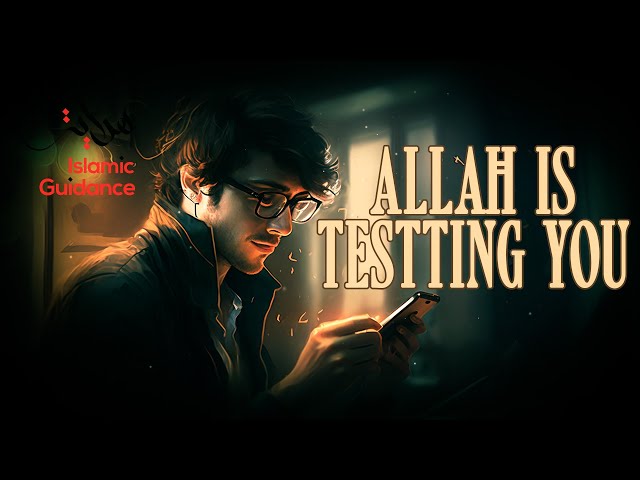 Having Tawakkul - Allah Is Testing You (Motivational) class=