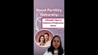Boost Fertility Naturally | Lifestyle Tips to Improve Pregnancy Chances | Dr. Surbhi Gupta Jain