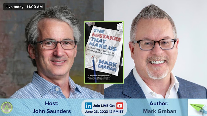 Book Launch LIVE w/ Mark Graban (Hosted by John Saunders)