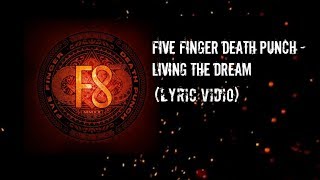 Five Finger Death Punch  Living The Dream s