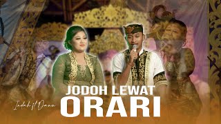 ORARI - INDAH ft DANU| KUWUNG WETAN| GANDRUNGAN SESSION| LIVE