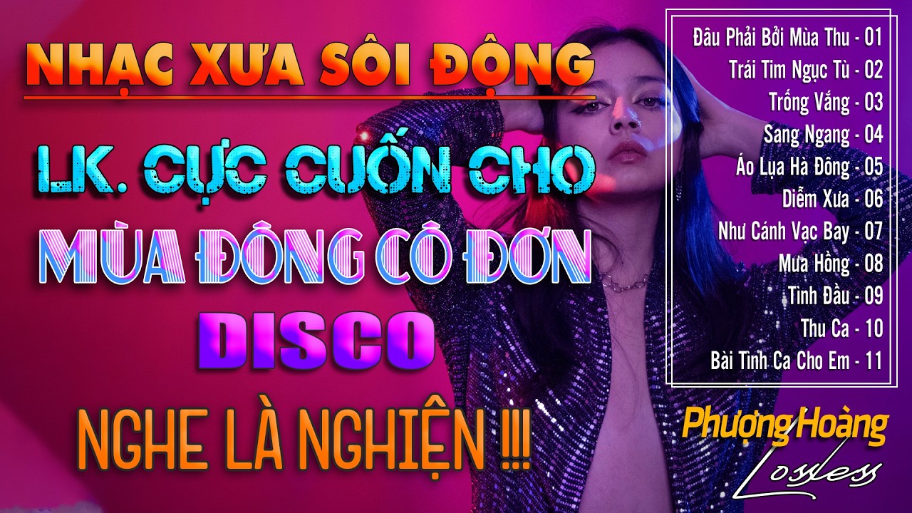 NHẠC XƯA HẢI NGOẠI SÔI ĐỘNG - DISCO | LIÊN KHÚC CỰC CUỐN CHO MÙA ĐÔNG CÔ ĐƠN - NGHE LÀ NGHIỆN