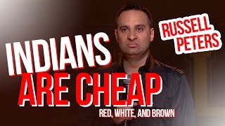 'Indians are Cheap' | Russell Peters - Red, White, and Brown