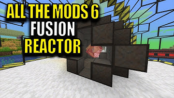 Ep97 Fusion Reactor! - Minecraft All The Mods 6 Modpack