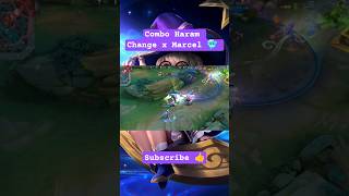 Combo Haram Change x Marcel 🥶 #mlbbcreator #mobilelegends #changemlbb #marcelmlbb