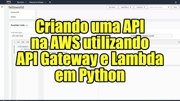 Criando uma API na AWS utilizando API Gateway e Lambda em Python