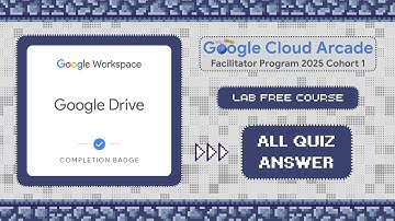 Google Drive || All Quiz Answer [2025] || Lab Free Course 》 #arcade #gcaf @qwiklabexplorers 🎯☁️🚀