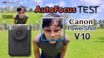 Canon PowerShot V10 AutoFocus Test