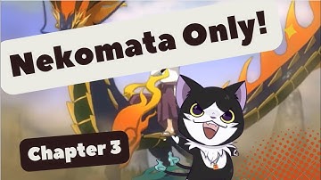 Can You Beat Yo-Kai Watch 4 With Only Nekomata? ~ Chapter 3