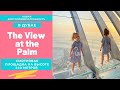 The View at the Palm смотровая площадка в Дубае на высоте 240 метров