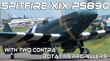 Spitfire XIX PS 890  Unique Spitfire with 2  Contra Rotating Propellers