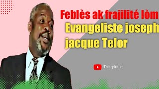 JOSEPH JACQUES TELOR - FRAGILITÉ DE L'HOMME - THÉ SPIRITUEL
