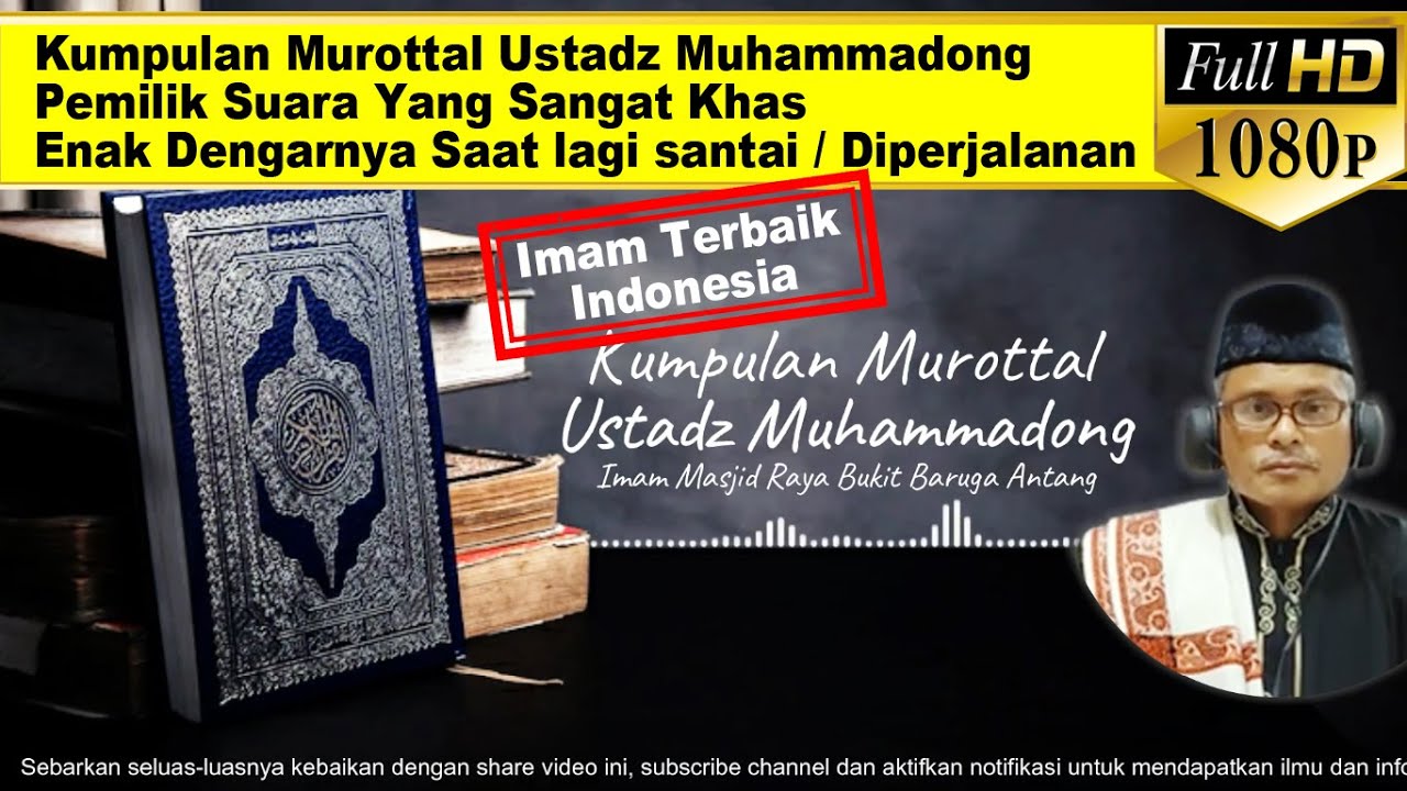 Kumpulan Murottal Ustadz Muhammadong, Pemilik Suara Yang Sangat Khas Enak Dengarnya Saat Lagi santai Kumpulan Murottal Ustadz Muhammadong, Pemilik Suara Yang Sangat Khas Enak Dengarnya Saat Lagi santai