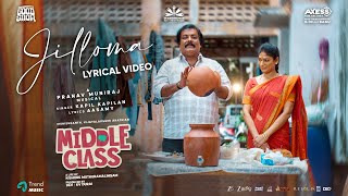 Download Lagu Jilloma - Lyrical Video | Middle Class | Munishkanth, Vijayalakshmi |Kapil Kapilan | Pranav Muniraj MP3