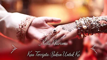 Lagu Hits Nusantara: Nella Kharisma - Kau Tercipta Bukan Untuk Ku