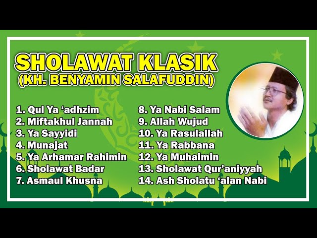 KUMPULAN SHOLAWAT KH  BENYAMIN SALAFUDDIN - SHOLAWAT KLASIK - SHOLAWAT TANPA MUSIK class=