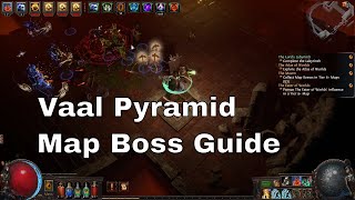 Vaal Pyramid Map Boss Guide Path of Exile