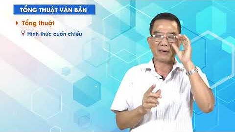 So sánh tổng thuật và tóm tắt văn bản