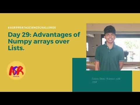 Day 29: Advantages of NumPy arrays over Lists|| Day 29||# ...
