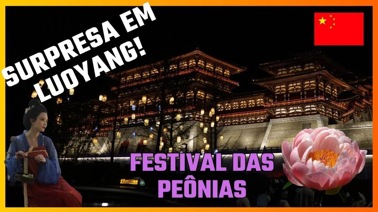 MADE IN CHINA: Luoyang, Festival das Peônias, luzes, tradição e Hanfu