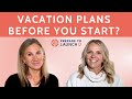 When Should You Tell a Prospective Employer That You Have a Vacation Planned Right After You Start?