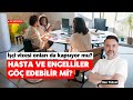ALMANYA'YA HASTA VE ENGELLİ KİŞİLER İŞÇİ VİZESİYLE GÖÇ EDEBİLİR Mİ? @benyuxel