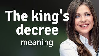 Understanding "The King's Decree": A Guide for English Learners