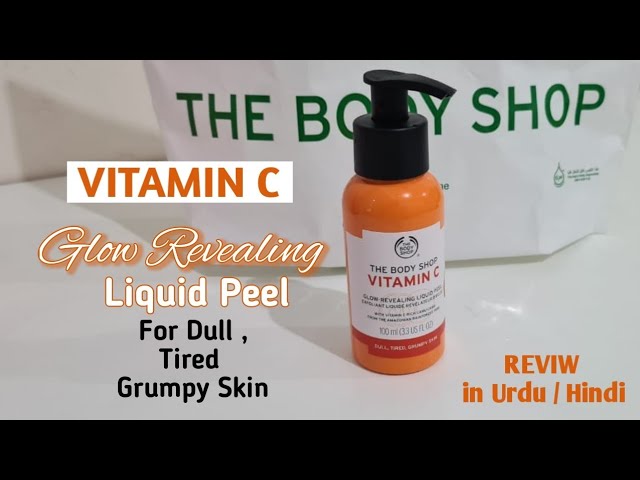 The Body Shop Vitamin C Glow Revealing Liquid Peel Shocked With The Results Review In Urdu Hindi Youtube