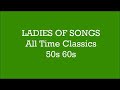 LADIES OF SONG (3) | ALL TIME CLASSICS 50s 60s | Various Artists