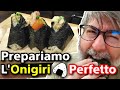 Prepariamo l'Onigiri perfetto! Onigiri Criminale!  - Vivi Giappone
