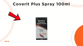 Coverit Plus Spray Uses, Side Effects &amp; Dosage Explained! 💊