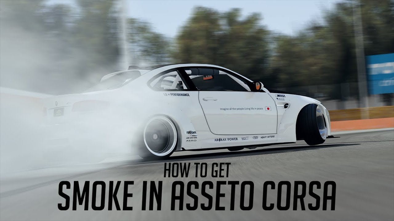How To Get Smoke In Assetto Corsa CSP Required YouTube How to get smoke in assetto corsa csp required youtube