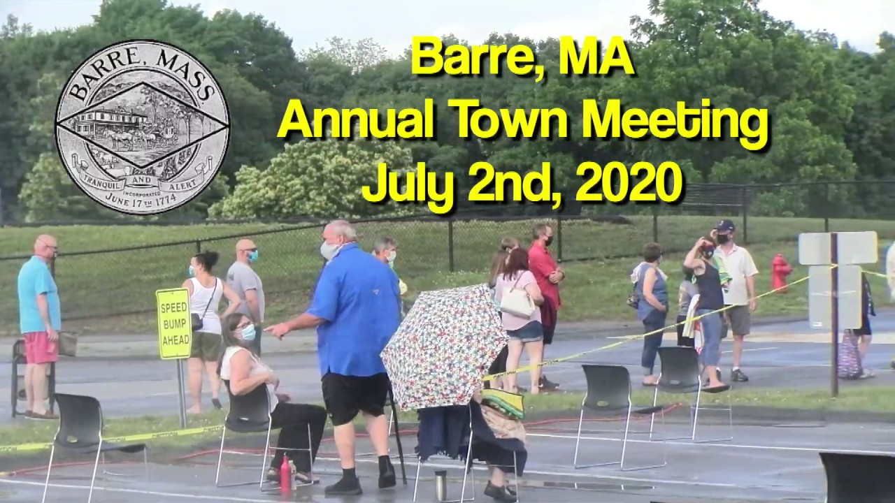 Barre, MA Annual Town Meeting July 2nd, 2020 YouTube