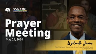 God First Your Daily Prayer Meeting - May 24, 2024