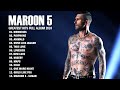 Maroon 5 - Best Songs Collection 2024- Greatest Hits Songs of All Time