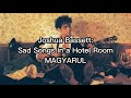 Joshua Bassett-Sad Songs in a Hotel Room MAGYARUL