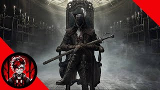 The Hunt Eventually Will End... For Now | Bloodborne