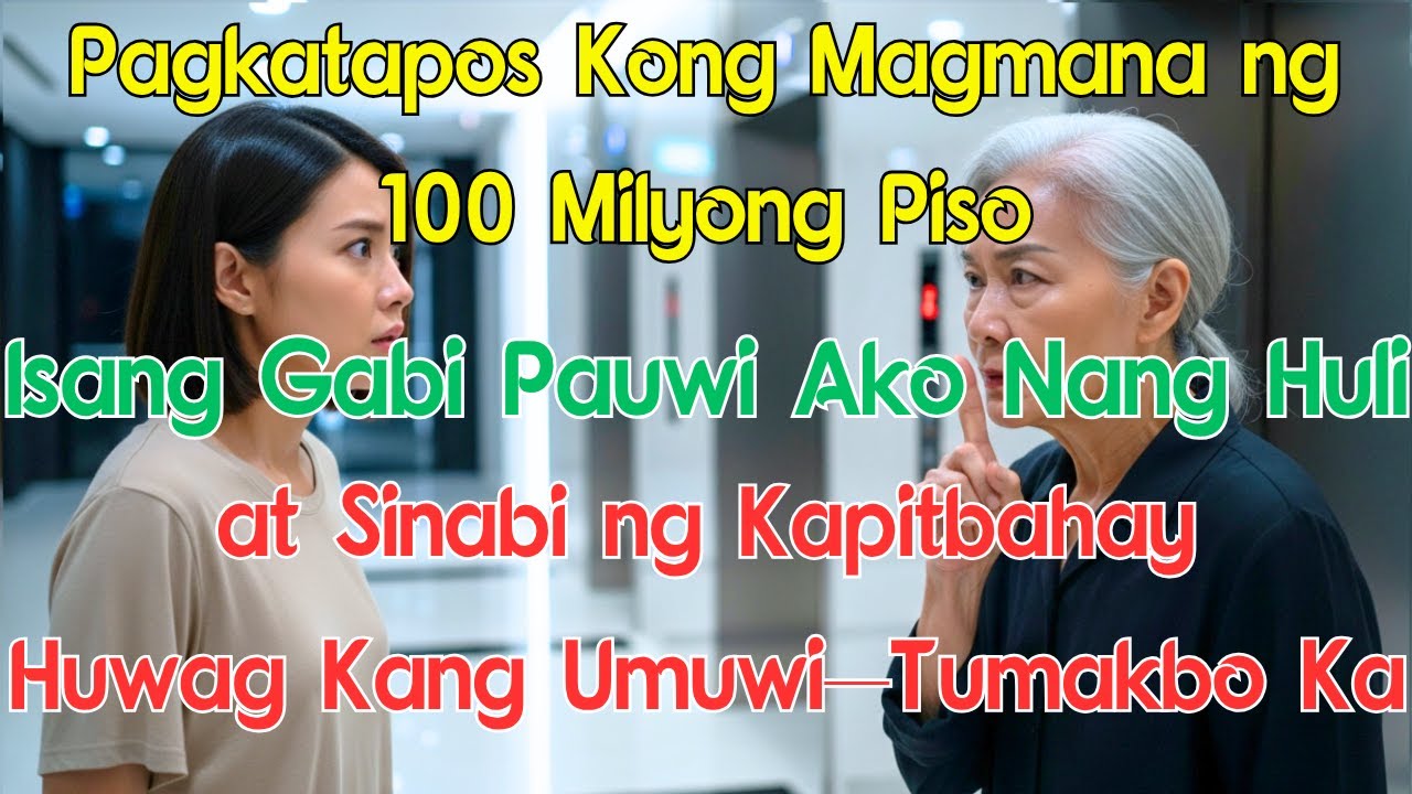 Pagkatapos Kong Magmana ng 100 Milyong Piso, Isang Gabi Pauwi Ako Nang Huli at Sinabi ng Kapitbahay