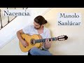 Nacencia  manolo sanlcar cover  tribute