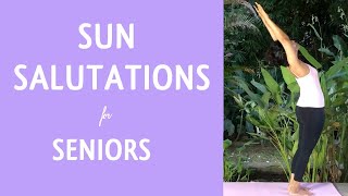 YOGA SUN SALUTATIONS FOR SENIORS  - Surya Namaskar -  FLOWING PRACTICE WITH STEP BY STEP  CUES
