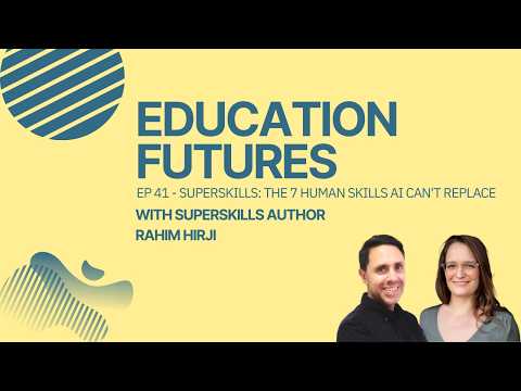 Rahim Hirji on Education Futures with Svenia Busson
