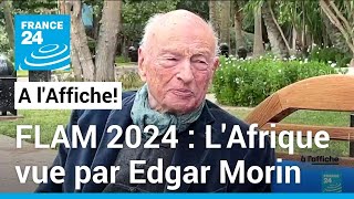 Play video: Edgar Morin : "Je souhaite que les pays africains n'oublient pas leur culture" • FRANCE 24