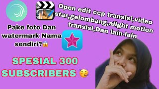 OPEN EDIT CCP TRANSISI,VIDEO STAR,GELOMBANG,AM TRANSISI,DAN LAIN-LAIN || SPESIAL 300 SUBSCRIBERS🥳❤️