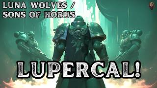 Luna Wolves Sons Of Horus - Lupercal Metal Song Warhammer 40K Community Request