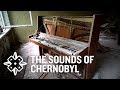 The Sounds of Chernobyl (Camera Audio Only)