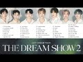 Capture de la vidéo Nct Dream Tour “The Dream Show 2: In A Dream” Setlist Playlist